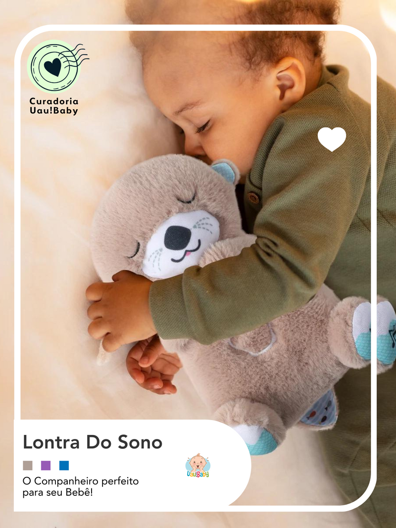 Lontrinha Do Sono -  O companheiro do Sono do Seu Bebê!